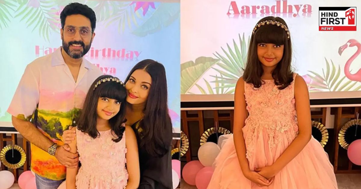 Aaradhya Bachchan : ऐश-अभिषेक की बेटी आराध्या बच्चन ने गलत मीडिया रिपोर्ट्स के खिलाफ उठाया बड़ा कदम