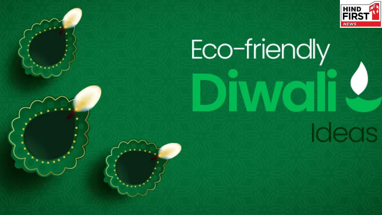 Eco-Friendly Diwali 2025: ऐसे मनाएं इको फ्रेंडली दिवाली, नहीं होगा प्रदुषण