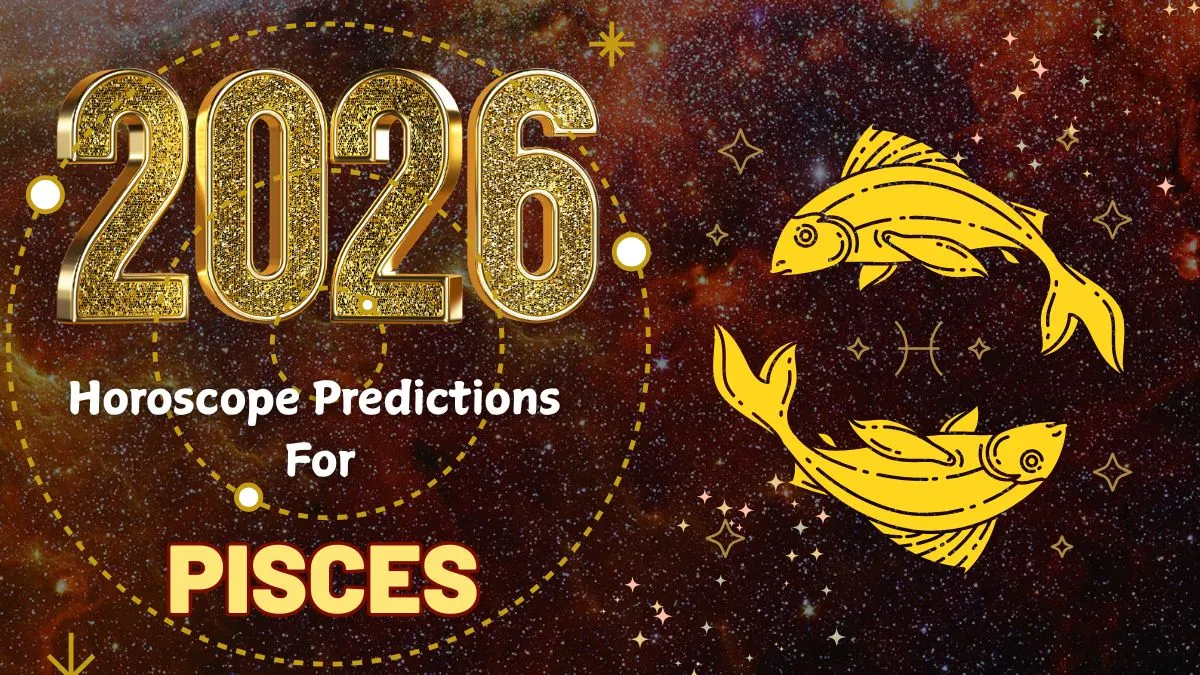 2026 Horoscope Predictions: कैसा रहेगा आपका 2026? जानिए ज्योतिषाचार्य से   